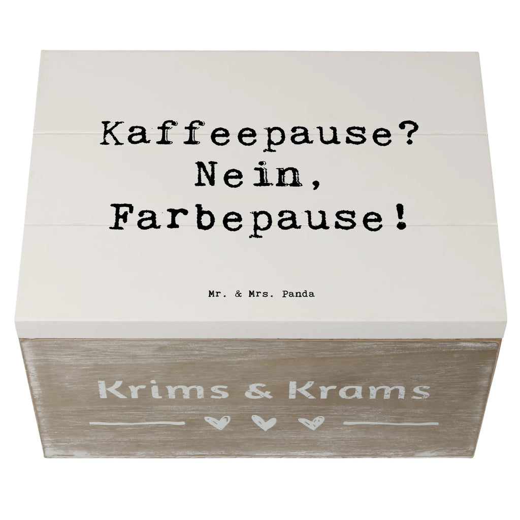 Holzkiste Spruch Künstlerin Farbepause Holzkiste, Kiste, Schatzkiste, Truhe, Schatulle, XXL, Erinnerungsbox, Erinnerungskiste, Dekokiste, Aufbewahrungsbox, Geschenkbox, Geschenkdose, Beruf, Ausbildung, Jubiläum, Abschied, Rente, Kollege, Kollegin, Geschenk, Schenken, Arbeitskollege, Mitarbeiter, Firma, Danke, Dankeschön