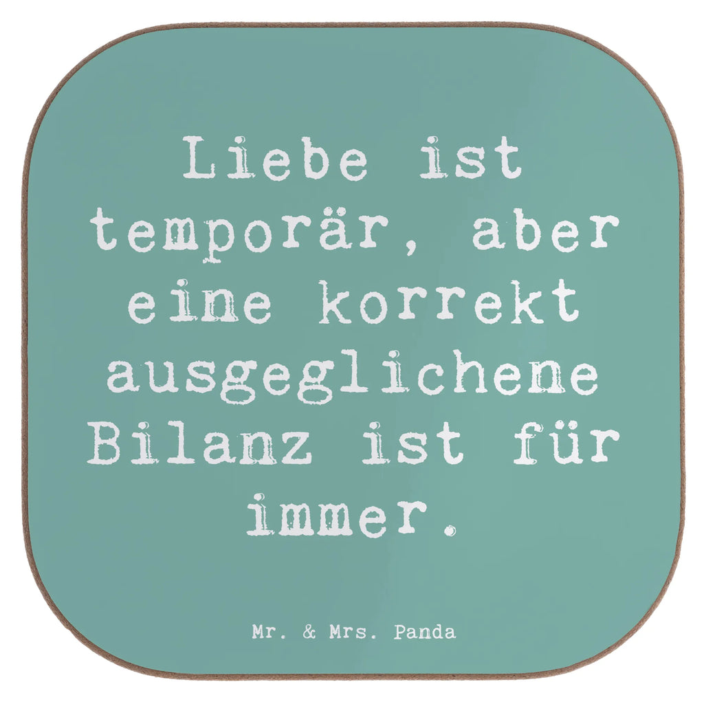 Untersetzer Liebe ist temporär, aber eine korrekt ausgeglichene Bilanz ist für immer. Untersetzer, Bierdeckel, Glasuntersetzer, Untersetzer Gläser, Getränkeuntersetzer, Untersetzer aus Holz, Untersetzer für Gläser, Korkuntersetzer, Untersetzer Holz, Holzuntersetzer, Tassen Untersetzer, Untersetzer Design, Beruf, Ausbildung, Jubiläum, Abschied, Rente, Kollege, Kollegin, Geschenk, Schenken, Arbeitskollege, Mitarbeiter, Firma, Danke, Dankeschön