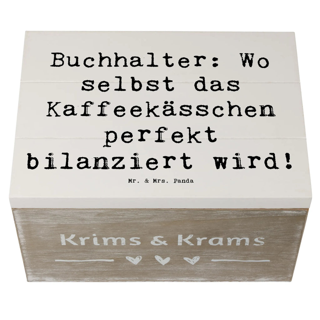 Holzkiste Spruch Buchhalter Balance Holzkiste, Kiste, Schatzkiste, Truhe, Schatulle, XXL, Erinnerungsbox, Erinnerungskiste, Dekokiste, Aufbewahrungsbox, Geschenkbox, Geschenkdose, Beruf, Ausbildung, Jubiläum, Abschied, Rente, Kollege, Kollegin, Geschenk, Schenken, Arbeitskollege, Mitarbeiter, Firma, Danke, Dankeschön