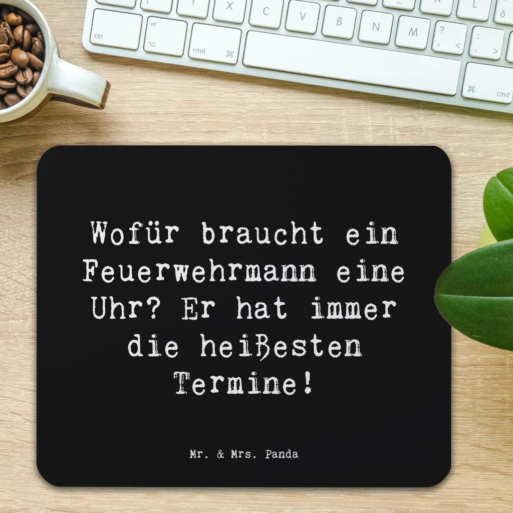 Mauspad Spruch Feuerwehrmann Termine Mousepad, Computer zubehör, Büroausstattung, PC Zubehör, Arbeitszimmer, Mauspad, Einzigartiges Mauspad, Designer Mauspad, Mausunterlage, Mauspad Büro, Beruf, Ausbildung, Jubiläum, Abschied, Rente, Kollege, Kollegin, Geschenk, Schenken, Arbeitskollege, Mitarbeiter, Firma, Danke, Dankeschön