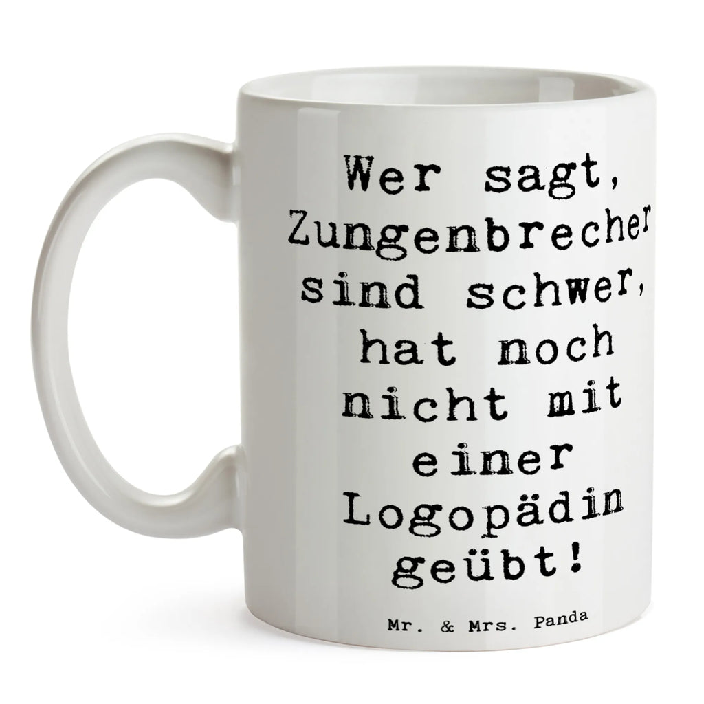 Tasse Spruch Training mit Logopädin Tasse, Kaffeetasse, Teetasse, Becher, Kaffeebecher, Teebecher, Keramiktasse, Porzellantasse, Büro Tasse, Geschenk Tasse, Tasse Sprüche, Tasse Motive, Kaffeetassen, Tasse bedrucken, Designer Tasse, Cappuccino Tassen, Schöne Teetassen, Beruf, Ausbildung, Jubiläum, Abschied, Rente, Kollege, Kollegin, Geschenk, Schenken, Arbeitskollege, Mitarbeiter, Firma, Danke, Dankeschön