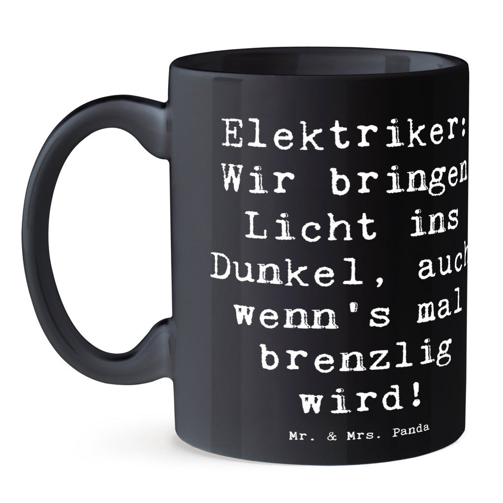 Tasse Spruch Elektriker Lichtbringer Tasse, Kaffeetasse, Teetasse, Becher, Kaffeebecher, Teebecher, Keramiktasse, Porzellantasse, Büro Tasse, Geschenk Tasse, Tasse Sprüche, Tasse Motive, Kaffeetassen, Tasse bedrucken, Designer Tasse, Cappuccino Tassen, Schöne Teetassen, Beruf, Ausbildung, Jubiläum, Abschied, Rente, Kollege, Kollegin, Geschenk, Schenken, Arbeitskollege, Mitarbeiter, Firma, Danke, Dankeschön