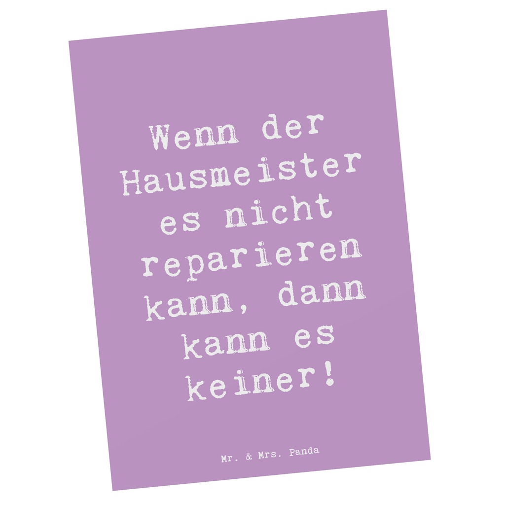 Postkarte Spruch Wenn der Hausmeister es nicht reparieren kann, dann kann es keiner! Postkarte, Karte, Geschenkkarte, Grußkarte, Einladung, Ansichtskarte, Geburtstagskarte, Einladungskarte, Dankeskarte, Ansichtskarten, Einladung Geburtstag, Einladungskarten Geburtstag, Beruf, Ausbildung, Jubiläum, Abschied, Rente, Kollege, Kollegin, Geschenk, Schenken, Arbeitskollege, Mitarbeiter, Firma, Danke, Dankeschön