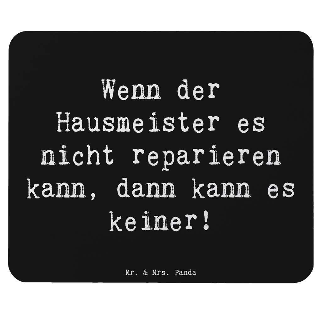 Mauspad Spruch Wenn der Hausmeister es nicht reparieren kann, dann kann es keiner! Mousepad, Computer zubehör, Büroausstattung, PC Zubehör, Arbeitszimmer, Mauspad, Einzigartiges Mauspad, Designer Mauspad, Mausunterlage, Mauspad Büro, Beruf, Ausbildung, Jubiläum, Abschied, Rente, Kollege, Kollegin, Geschenk, Schenken, Arbeitskollege, Mitarbeiter, Firma, Danke, Dankeschön