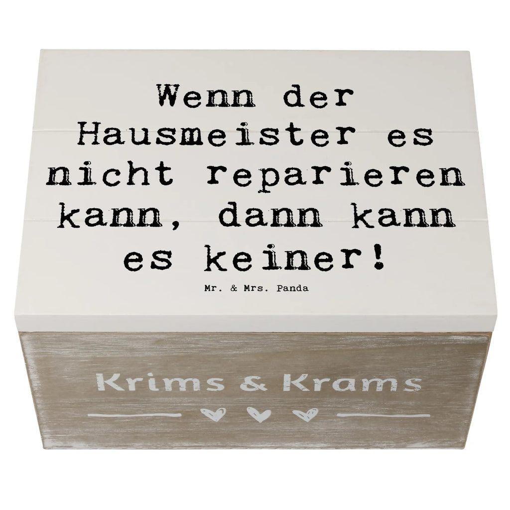 Holzkiste Spruch Wenn der Hausmeister es nicht reparieren kann, dann kann es keiner! Holzkiste, Kiste, Schatzkiste, Truhe, Schatulle, XXL, Erinnerungsbox, Erinnerungskiste, Dekokiste, Aufbewahrungsbox, Geschenkbox, Geschenkdose, Beruf, Ausbildung, Jubiläum, Abschied, Rente, Kollege, Kollegin, Geschenk, Schenken, Arbeitskollege, Mitarbeiter, Firma, Danke, Dankeschön