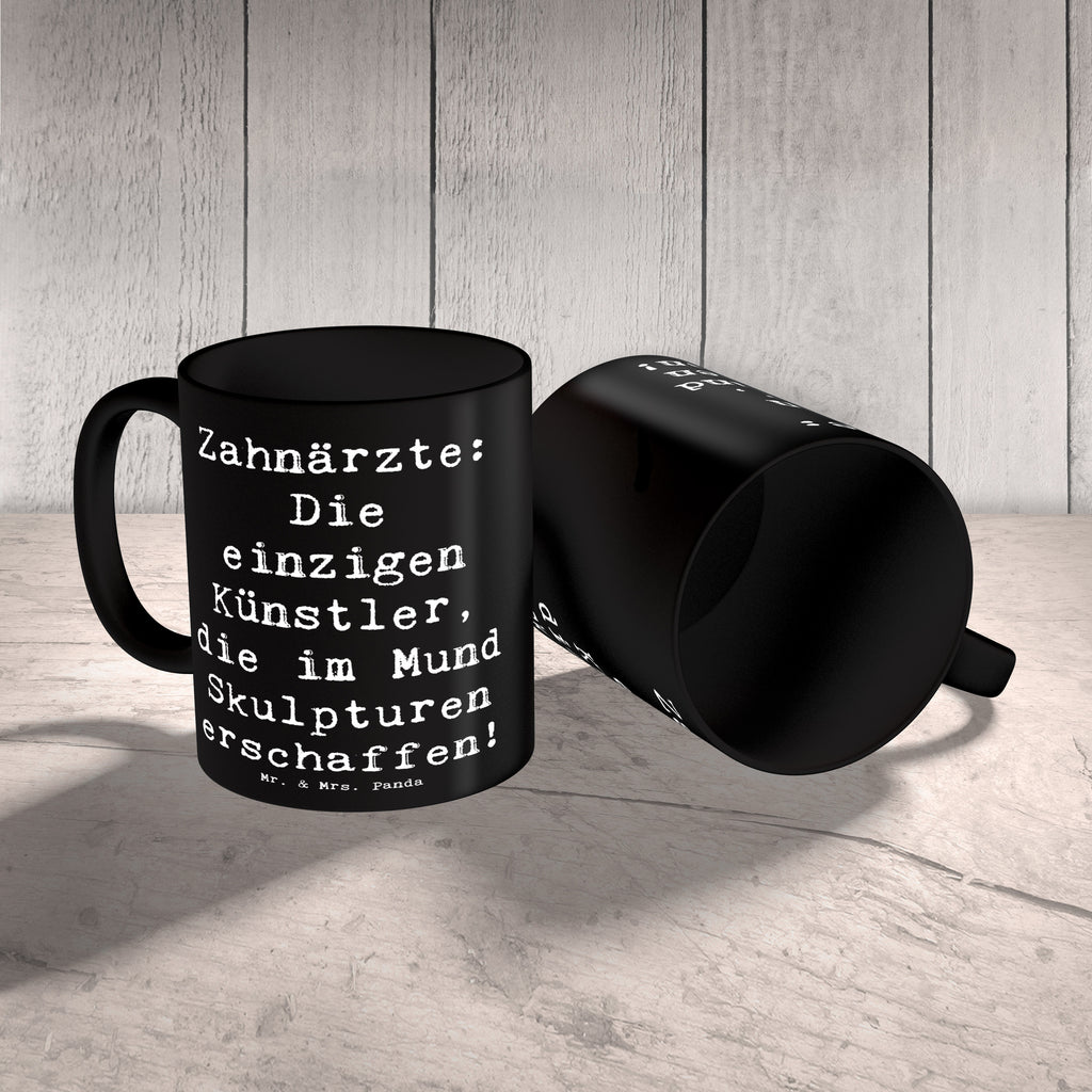 Tasse Spruch Zahnarzt Künstler Tasse, Kaffeetasse, Teetasse, Becher, Kaffeebecher, Teebecher, Keramiktasse, Porzellantasse, Büro Tasse, Geschenk Tasse, Tasse Sprüche, Tasse Motive, Kaffeetassen, Tasse bedrucken, Designer Tasse, Cappuccino Tassen, Schöne Teetassen, Beruf, Ausbildung, Jubiläum, Abschied, Rente, Kollege, Kollegin, Geschenk, Schenken, Arbeitskollege, Mitarbeiter, Firma, Danke, Dankeschön