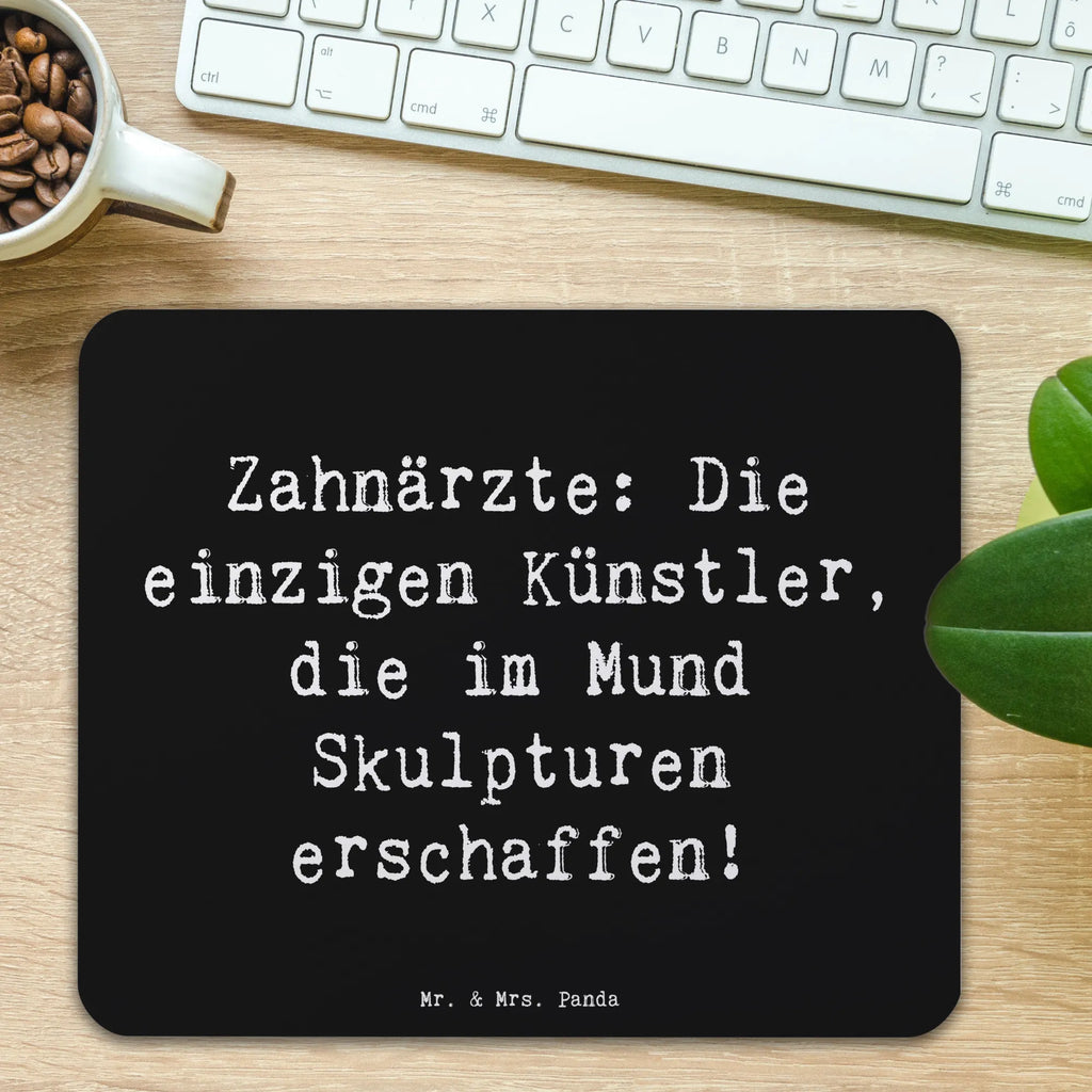 Mauspad Spruch Zahnarzt Künstler Mousepad, Computer zubehör, Büroausstattung, PC Zubehör, Arbeitszimmer, Mauspad, Einzigartiges Mauspad, Designer Mauspad, Mausunterlage, Mauspad Büro, Beruf, Ausbildung, Jubiläum, Abschied, Rente, Kollege, Kollegin, Geschenk, Schenken, Arbeitskollege, Mitarbeiter, Firma, Danke, Dankeschön