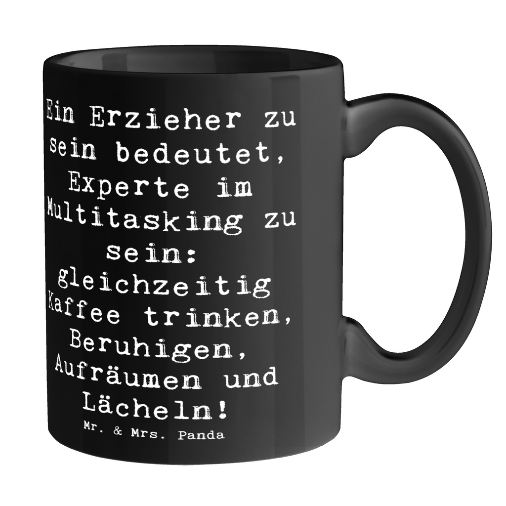 Tasse Spruch Multitasking Erzieher Tasse, Kaffeetasse, Teetasse, Becher, Kaffeebecher, Teebecher, Keramiktasse, Porzellantasse, Büro Tasse, Geschenk Tasse, Tasse Sprüche, Tasse Motive, Kaffeetassen, Tasse bedrucken, Designer Tasse, Cappuccino Tassen, Schöne Teetassen, Beruf, Ausbildung, Jubiläum, Abschied, Rente, Kollege, Kollegin, Geschenk, Schenken, Arbeitskollege, Mitarbeiter, Firma, Danke, Dankeschön