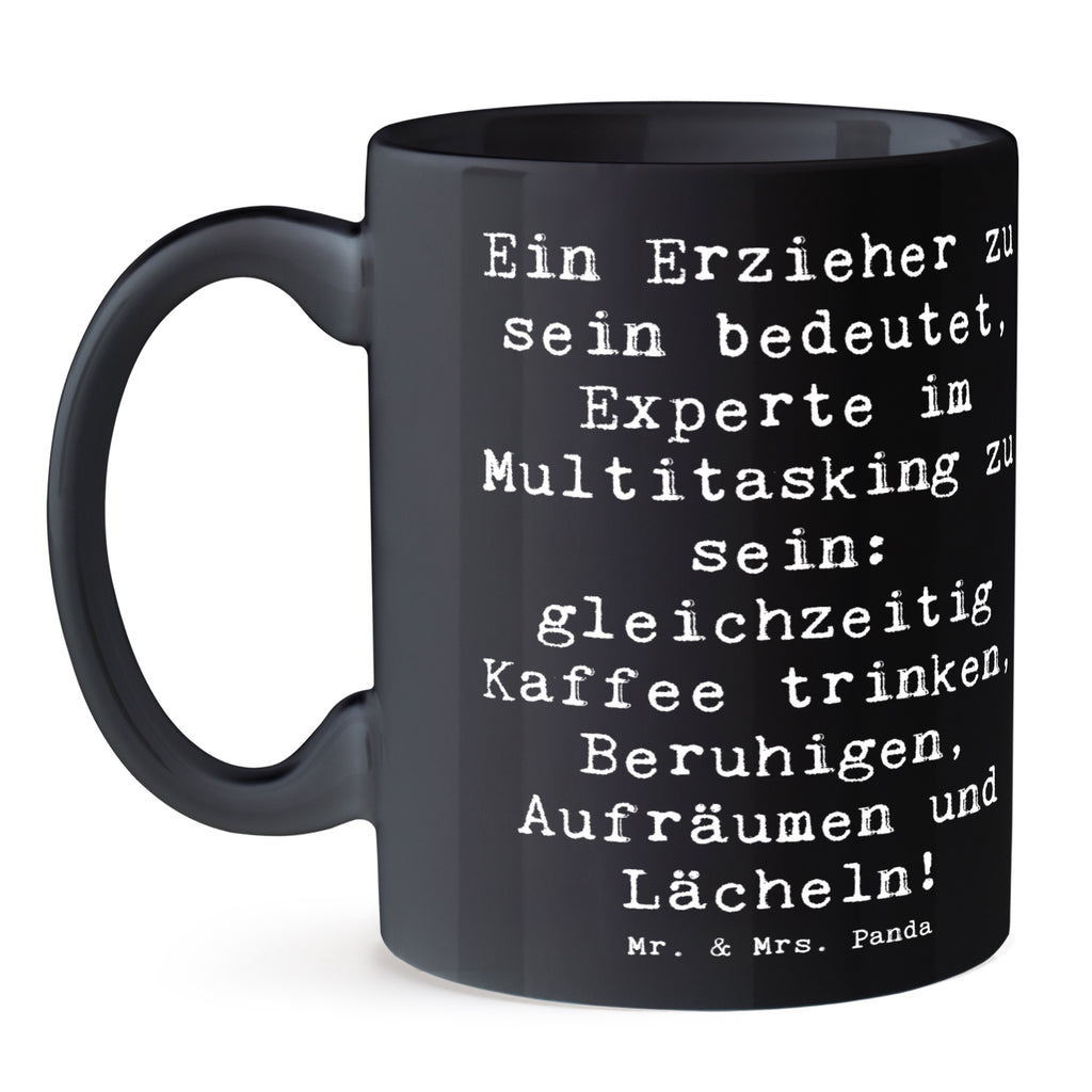 Tasse Spruch Multitasking Erzieher Tasse, Kaffeetasse, Teetasse, Becher, Kaffeebecher, Teebecher, Keramiktasse, Porzellantasse, Büro Tasse, Geschenk Tasse, Tasse Sprüche, Tasse Motive, Kaffeetassen, Tasse bedrucken, Designer Tasse, Cappuccino Tassen, Schöne Teetassen, Beruf, Ausbildung, Jubiläum, Abschied, Rente, Kollege, Kollegin, Geschenk, Schenken, Arbeitskollege, Mitarbeiter, Firma, Danke, Dankeschön