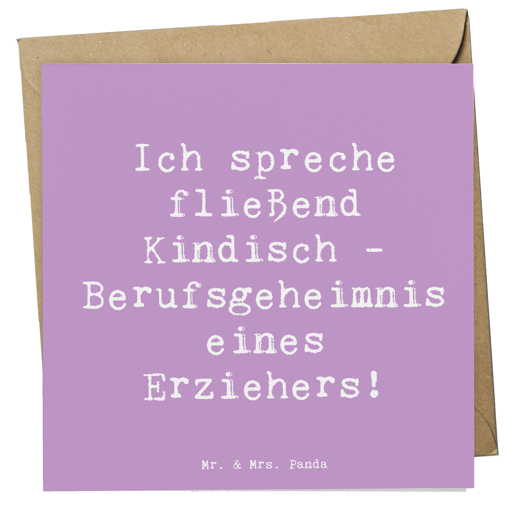 Deluxe Karte Spruch Erzieher Kindisch Karte, Grußkarte, Klappkarte, Einladungskarte, Glückwunschkarte, Hochzeitskarte, Geburtstagskarte, Hochwertige Grußkarte, Hochwertige Klappkarte, Beruf, Ausbildung, Jubiläum, Abschied, Rente, Kollege, Kollegin, Geschenk, Schenken, Arbeitskollege, Mitarbeiter, Firma, Danke, Dankeschön