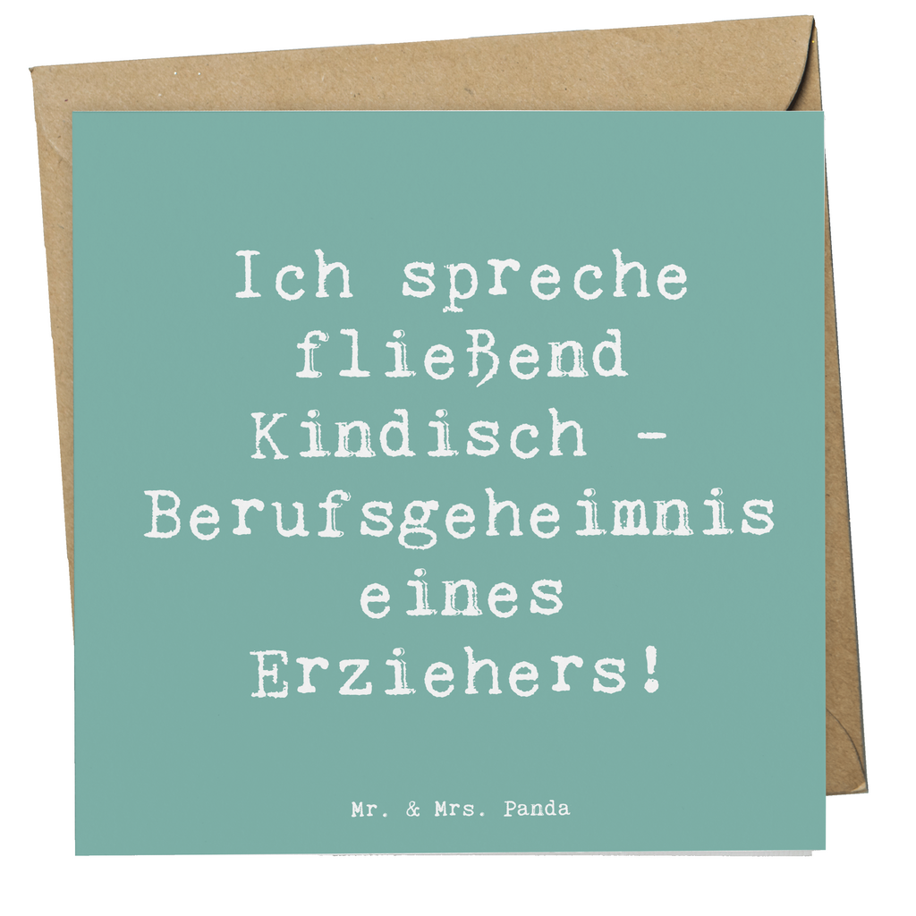 Deluxe Karte Spruch Erzieher Kindisch Karte, Grußkarte, Klappkarte, Einladungskarte, Glückwunschkarte, Hochzeitskarte, Geburtstagskarte, Hochwertige Grußkarte, Hochwertige Klappkarte, Beruf, Ausbildung, Jubiläum, Abschied, Rente, Kollege, Kollegin, Geschenk, Schenken, Arbeitskollege, Mitarbeiter, Firma, Danke, Dankeschön