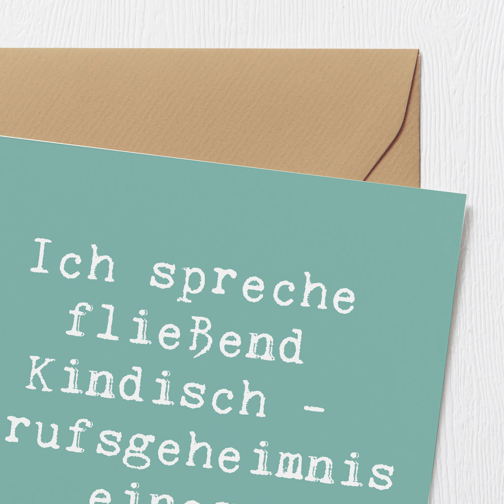 Deluxe Karte Spruch Erzieher Kindisch Karte, Grußkarte, Klappkarte, Einladungskarte, Glückwunschkarte, Hochzeitskarte, Geburtstagskarte, Hochwertige Grußkarte, Hochwertige Klappkarte, Beruf, Ausbildung, Jubiläum, Abschied, Rente, Kollege, Kollegin, Geschenk, Schenken, Arbeitskollege, Mitarbeiter, Firma, Danke, Dankeschön