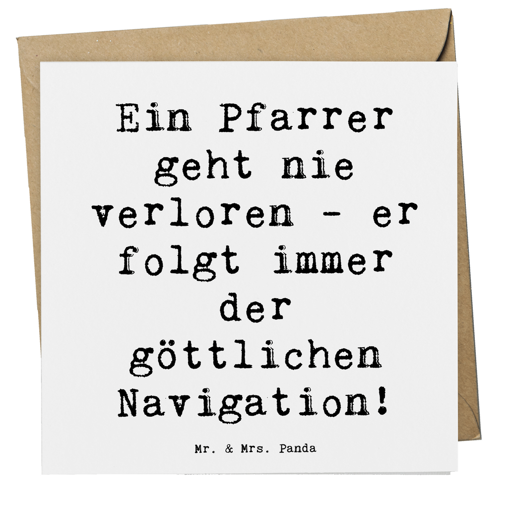 Deluxe Karte Spruch Ein Pfarrer geht nie verloren - er folgt immer der göttlichen Navigation! Karte, Grußkarte, Klappkarte, Einladungskarte, Glückwunschkarte, Hochzeitskarte, Geburtstagskarte, Hochwertige Grußkarte, Hochwertige Klappkarte, Beruf, Ausbildung, Jubiläum, Abschied, Rente, Kollege, Kollegin, Geschenk, Schenken, Arbeitskollege, Mitarbeiter, Firma, Danke, Dankeschön