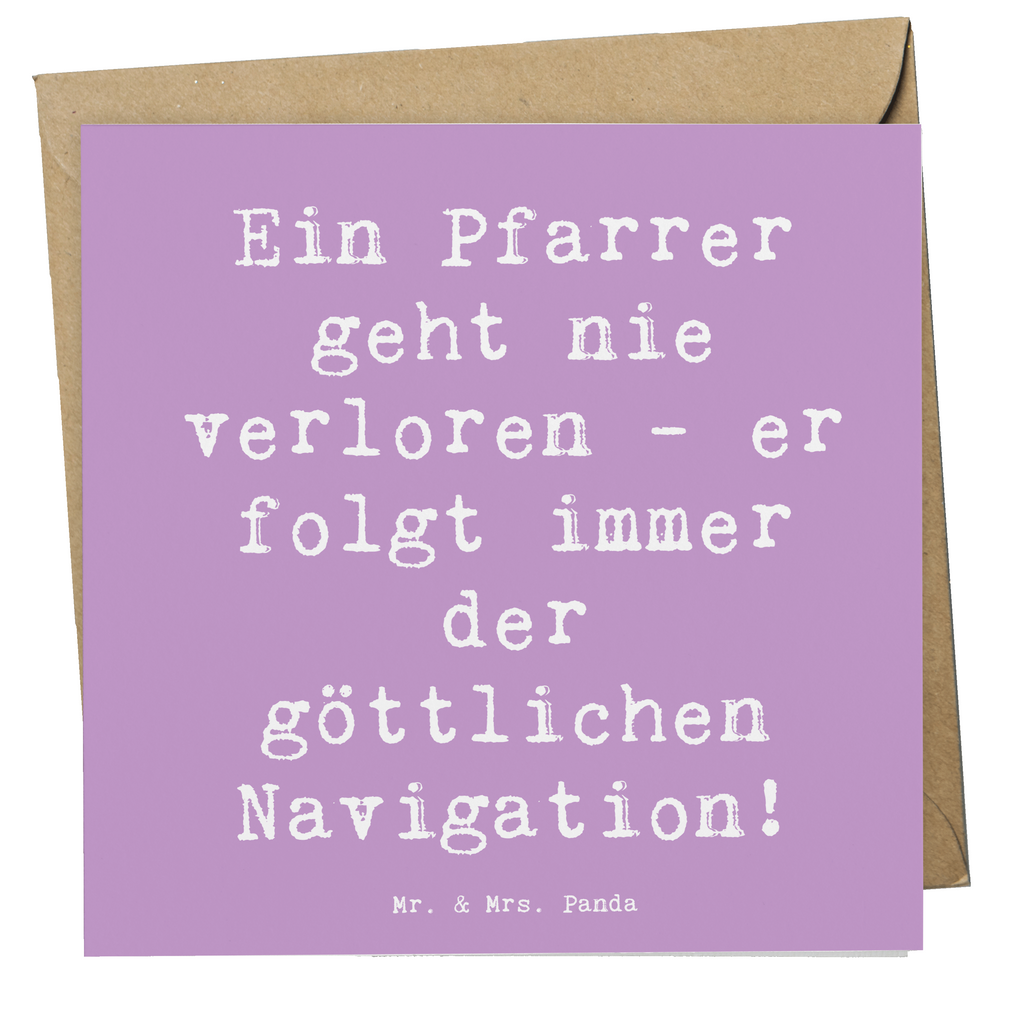 Deluxe Karte Spruch Ein Pfarrer geht nie verloren - er folgt immer der göttlichen Navigation! Karte, Grußkarte, Klappkarte, Einladungskarte, Glückwunschkarte, Hochzeitskarte, Geburtstagskarte, Hochwertige Grußkarte, Hochwertige Klappkarte, Beruf, Ausbildung, Jubiläum, Abschied, Rente, Kollege, Kollegin, Geschenk, Schenken, Arbeitskollege, Mitarbeiter, Firma, Danke, Dankeschön