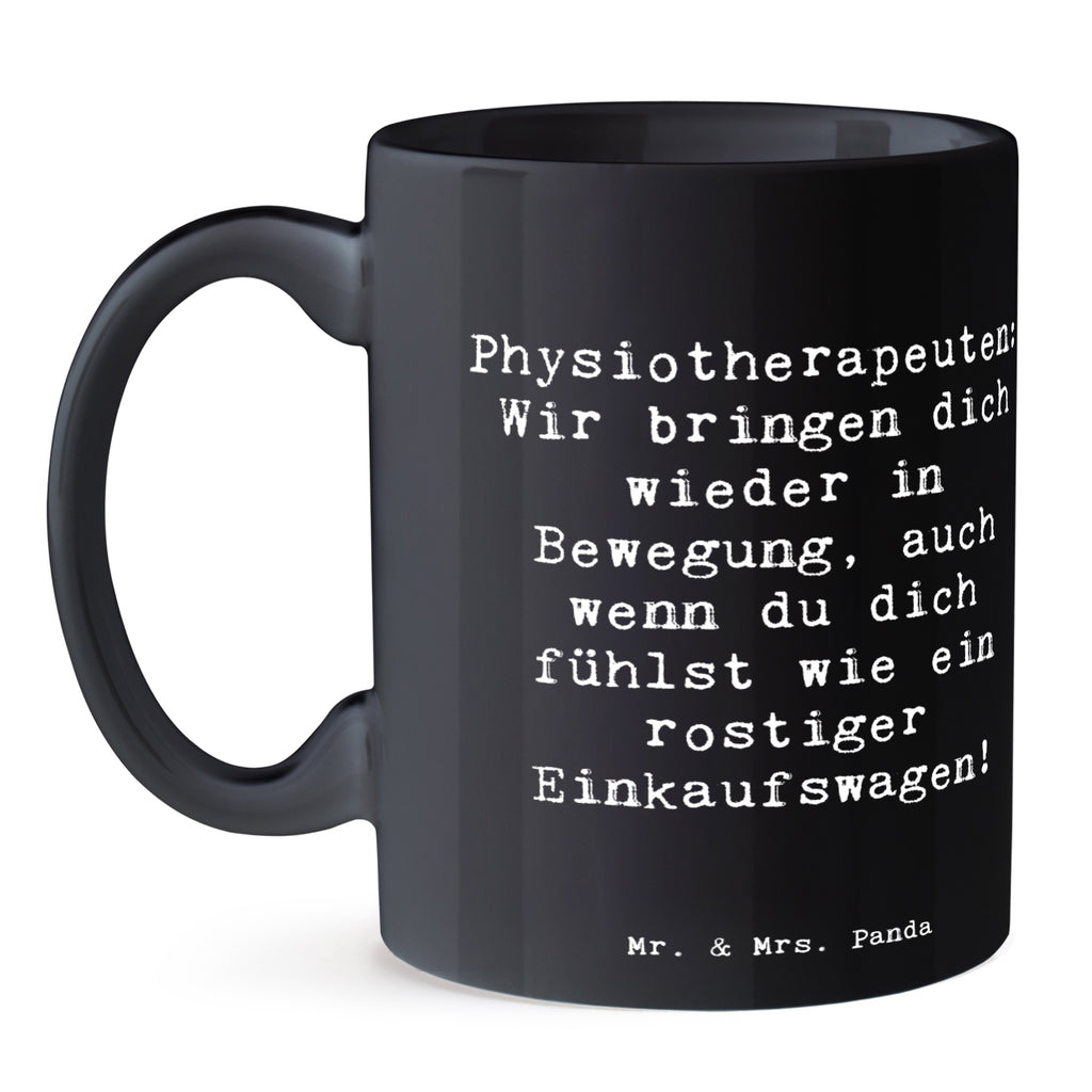 Tasse Spruch Physiotherapeut Bewegung Tasse, Kaffeetasse, Teetasse, Becher, Kaffeebecher, Teebecher, Keramiktasse, Porzellantasse, Büro Tasse, Geschenk Tasse, Tasse Sprüche, Tasse Motive, Kaffeetassen, Tasse bedrucken, Designer Tasse, Cappuccino Tassen, Schöne Teetassen, Beruf, Ausbildung, Jubiläum, Abschied, Rente, Kollege, Kollegin, Geschenk, Schenken, Arbeitskollege, Mitarbeiter, Firma, Danke, Dankeschön