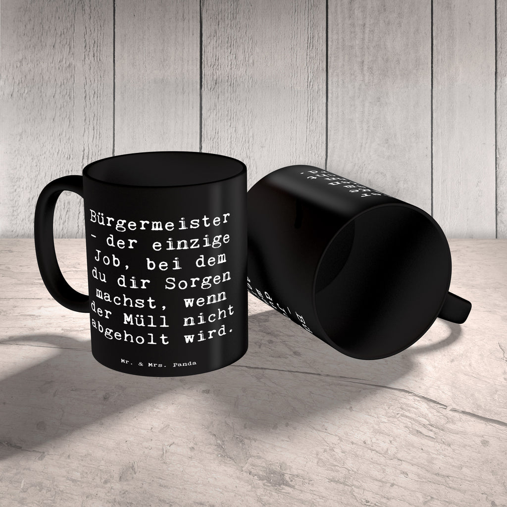 Tasse Spruch Bürgermeister Job Tasse, Kaffeetasse, Teetasse, Becher, Kaffeebecher, Teebecher, Keramiktasse, Porzellantasse, Büro Tasse, Geschenk Tasse, Tasse Sprüche, Tasse Motive, Kaffeetassen, Tasse bedrucken, Designer Tasse, Cappuccino Tassen, Schöne Teetassen, Beruf, Ausbildung, Jubiläum, Abschied, Rente, Kollege, Kollegin, Geschenk, Schenken, Arbeitskollege, Mitarbeiter, Firma, Danke, Dankeschön