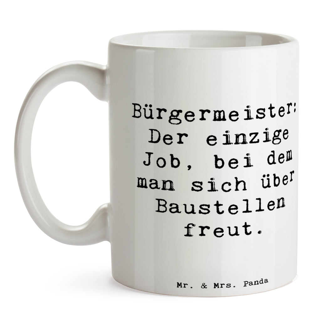 Tasse Spruch Bürgermeister Freude Tasse, Kaffeetasse, Teetasse, Becher, Kaffeebecher, Teebecher, Keramiktasse, Porzellantasse, Büro Tasse, Geschenk Tasse, Tasse Sprüche, Tasse Motive, Kaffeetassen, Tasse bedrucken, Designer Tasse, Cappuccino Tassen, Schöne Teetassen, Beruf, Ausbildung, Jubiläum, Abschied, Rente, Kollege, Kollegin, Geschenk, Schenken, Arbeitskollege, Mitarbeiter, Firma, Danke, Dankeschön