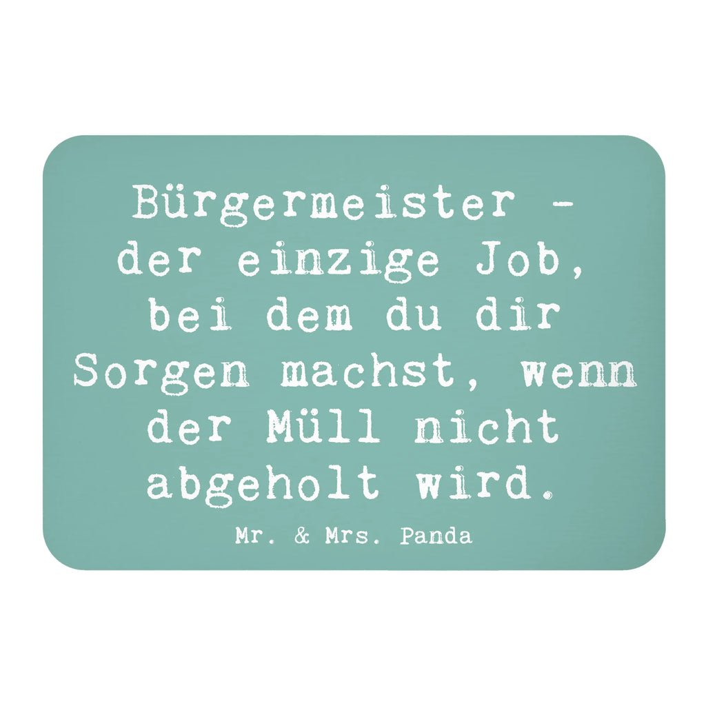 Magnet Spruch Bürgermeister Job Kühlschrankmagnet, Pinnwandmagnet, Souvenir Magnet, Motivmagnete, Dekomagnet, Whiteboard Magnet, Notiz Magnet, Kühlschrank Dekoration, Beruf, Ausbildung, Jubiläum, Abschied, Rente, Kollege, Kollegin, Geschenk, Schenken, Arbeitskollege, Mitarbeiter, Firma, Danke, Dankeschön