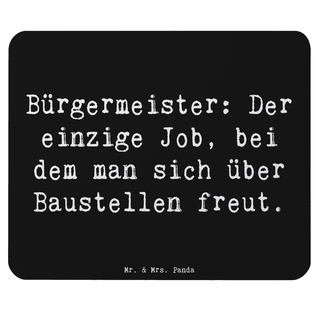 Mauspad Spruch Bürgermeister Freude Mousepad, Computer zubehör, Büroausstattung, PC Zubehör, Arbeitszimmer, Mauspad, Einzigartiges Mauspad, Designer Mauspad, Mausunterlage, Mauspad Büro, Beruf, Ausbildung, Jubiläum, Abschied, Rente, Kollege, Kollegin, Geschenk, Schenken, Arbeitskollege, Mitarbeiter, Firma, Danke, Dankeschön