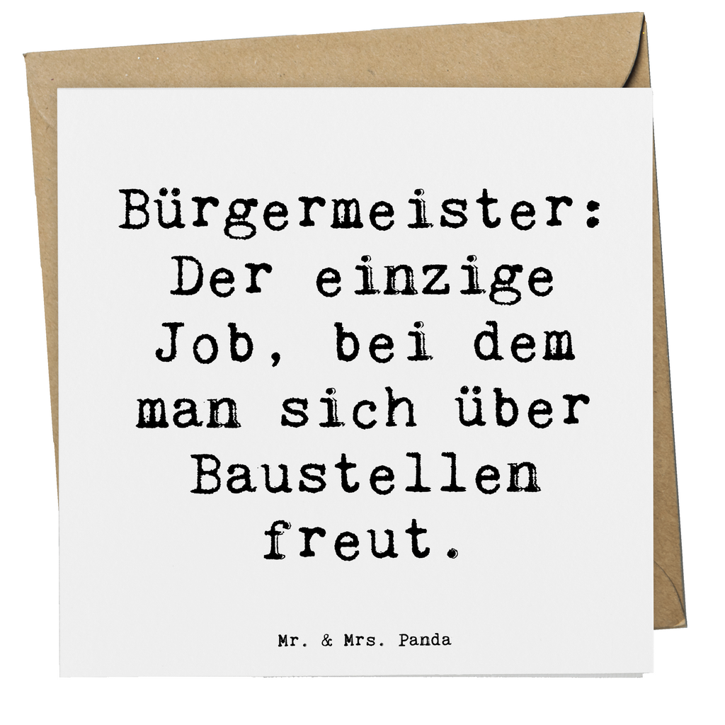 Deluxe Karte Spruch Bürgermeister Freude Karte, Grußkarte, Klappkarte, Einladungskarte, Glückwunschkarte, Hochzeitskarte, Geburtstagskarte, Hochwertige Grußkarte, Hochwertige Klappkarte, Beruf, Ausbildung, Jubiläum, Abschied, Rente, Kollege, Kollegin, Geschenk, Schenken, Arbeitskollege, Mitarbeiter, Firma, Danke, Dankeschön