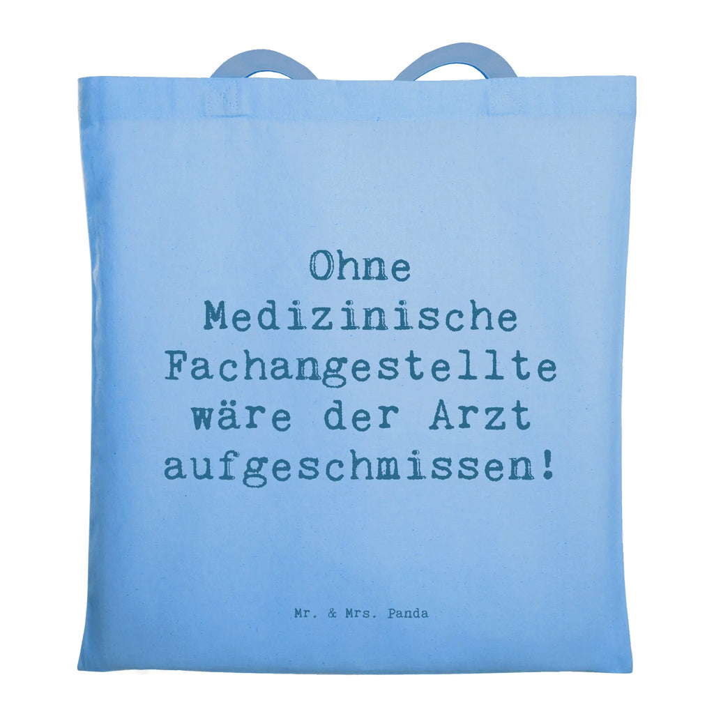 Tragetasche Spruch Ohne Medizinische Fachangestellte wäre der Arzt aufgeschmissen! Beuteltasche, Beutel, Einkaufstasche, Jutebeutel, Stoffbeutel, Tasche, Shopper, Umhängetasche, Strandtasche, Schultertasche, Stofftasche, Tragetasche, Badetasche, Jutetasche, Einkaufstüte, Laptoptasche, Beruf, Ausbildung, Jubiläum, Abschied, Rente, Kollege, Kollegin, Geschenk, Schenken, Arbeitskollege, Mitarbeiter, Firma, Danke, Dankeschön