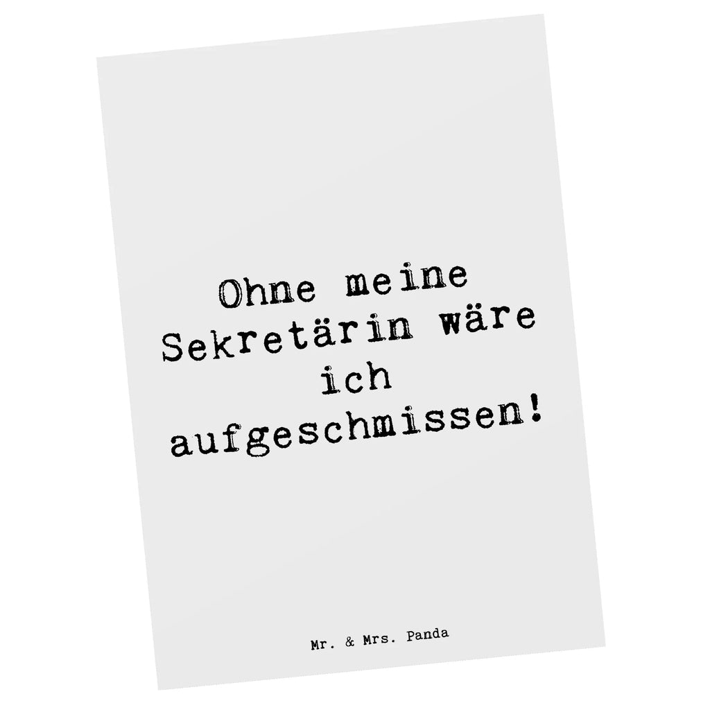 Postkarte Spruch Ohne meine Sekretärin wäre ich aufgeschmissen! Postkarte, Karte, Geschenkkarte, Grußkarte, Einladung, Ansichtskarte, Geburtstagskarte, Einladungskarte, Dankeskarte, Ansichtskarten, Einladung Geburtstag, Einladungskarten Geburtstag, Beruf, Ausbildung, Jubiläum, Abschied, Rente, Kollege, Kollegin, Geschenk, Schenken, Arbeitskollege, Mitarbeiter, Firma, Danke, Dankeschön