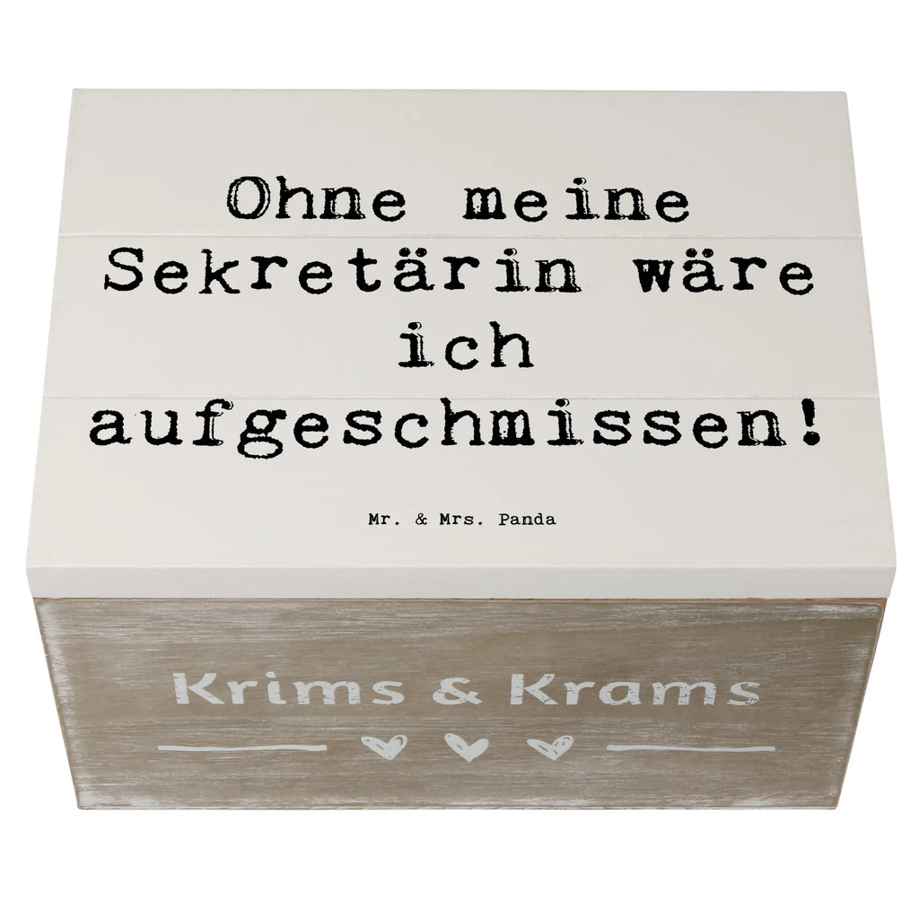 Holzkiste Spruch Ohne meine Sekretärin wäre ich aufgeschmissen! Holzkiste, Kiste, Schatzkiste, Truhe, Schatulle, XXL, Erinnerungsbox, Erinnerungskiste, Dekokiste, Aufbewahrungsbox, Geschenkbox, Geschenkdose, Beruf, Ausbildung, Jubiläum, Abschied, Rente, Kollege, Kollegin, Geschenk, Schenken, Arbeitskollege, Mitarbeiter, Firma, Danke, Dankeschön