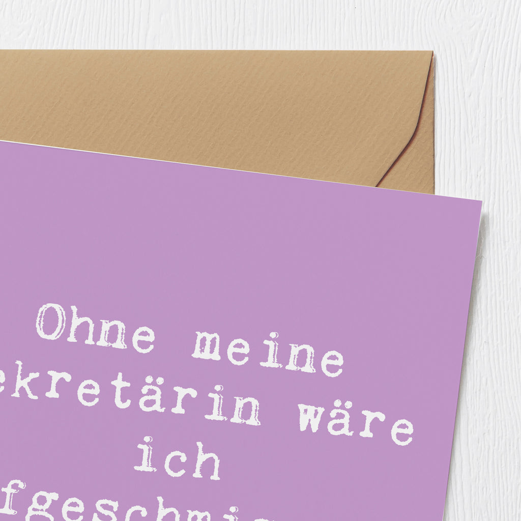 Deluxe Karte Spruch Ohne meine Sekretärin wäre ich aufgeschmissen! Karte, Grußkarte, Klappkarte, Einladungskarte, Glückwunschkarte, Hochzeitskarte, Geburtstagskarte, Hochwertige Grußkarte, Hochwertige Klappkarte, Beruf, Ausbildung, Jubiläum, Abschied, Rente, Kollege, Kollegin, Geschenk, Schenken, Arbeitskollege, Mitarbeiter, Firma, Danke, Dankeschön