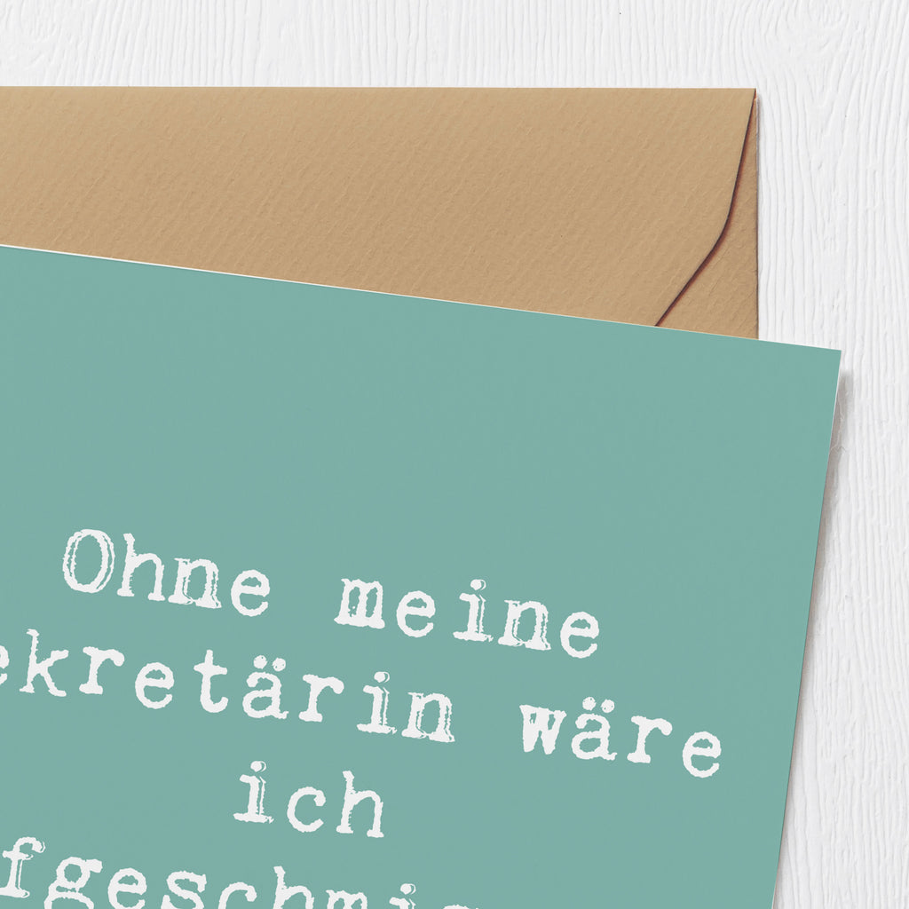 Deluxe Karte Spruch Ohne meine Sekretärin wäre ich aufgeschmissen! Karte, Grußkarte, Klappkarte, Einladungskarte, Glückwunschkarte, Hochzeitskarte, Geburtstagskarte, Hochwertige Grußkarte, Hochwertige Klappkarte, Beruf, Ausbildung, Jubiläum, Abschied, Rente, Kollege, Kollegin, Geschenk, Schenken, Arbeitskollege, Mitarbeiter, Firma, Danke, Dankeschön