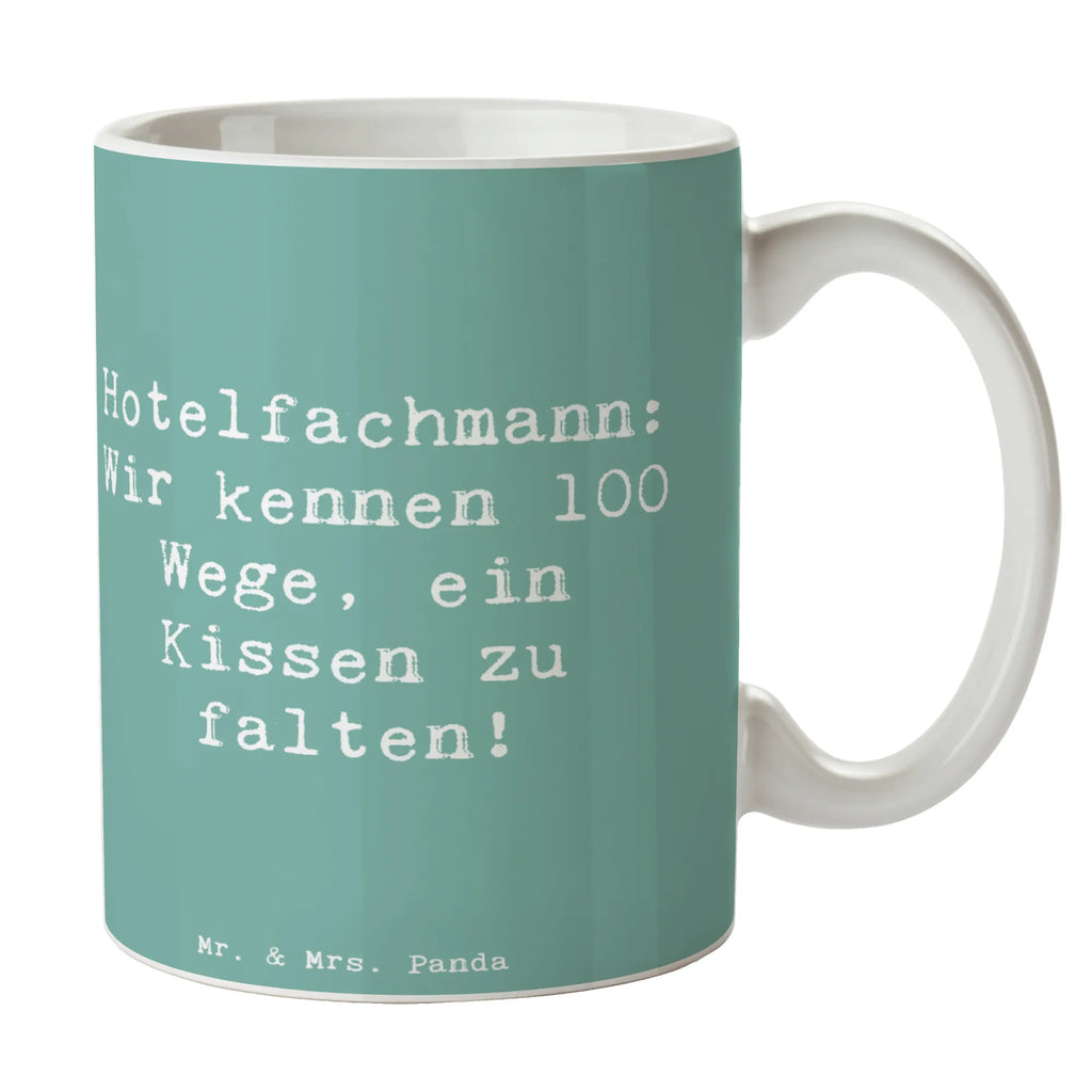 Tasse Spruch Hotelfachmann: Wir kennen 100 Wege, ein Kissen zu falten! Tasse, Kaffeetasse, Teetasse, Becher, Kaffeebecher, Teebecher, Keramiktasse, Porzellantasse, Büro Tasse, Geschenk Tasse, Tasse Sprüche, Tasse Motive, Kaffeetassen, Tasse bedrucken, Designer Tasse, Cappuccino Tassen, Schöne Teetassen, Beruf, Ausbildung, Jubiläum, Abschied, Rente, Kollege, Kollegin, Geschenk, Schenken, Arbeitskollege, Mitarbeiter, Firma, Danke, Dankeschön