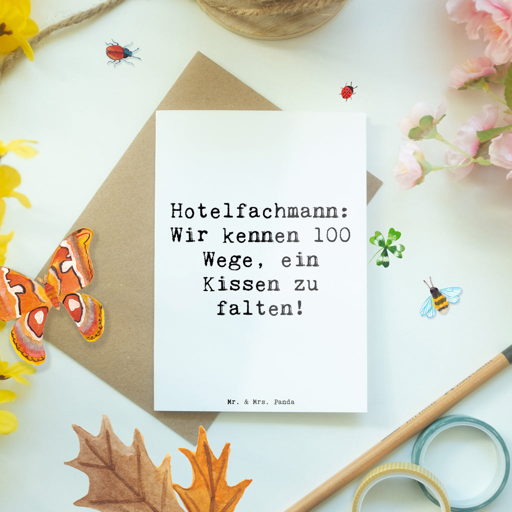 Grußkarte Spruch Hotelfachmann: Wir kennen 100 Wege, ein Kissen zu falten! Grußkarte, Klappkarte, Einladungskarte, Glückwunschkarte, Hochzeitskarte, Geburtstagskarte, Karte, Ansichtskarten, Beruf, Ausbildung, Jubiläum, Abschied, Rente, Kollege, Kollegin, Geschenk, Schenken, Arbeitskollege, Mitarbeiter, Firma, Danke, Dankeschön