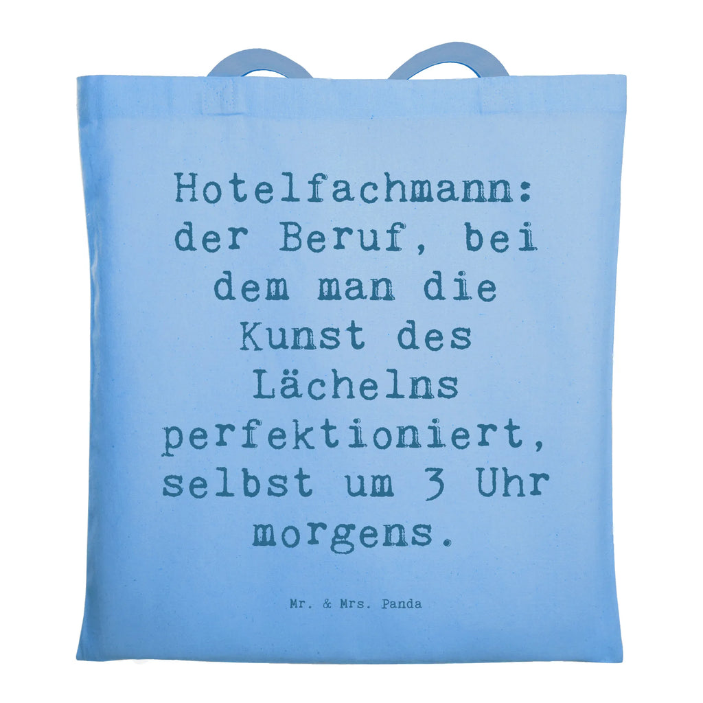 Tragetasche Spruch Hotelfachmann: der Beruf, bei dem man die Kunst des Lächelns perfektioniert, selbst um 3 Uhr morgens. Beuteltasche, Beutel, Einkaufstasche, Jutebeutel, Stoffbeutel, Tasche, Shopper, Umhängetasche, Strandtasche, Schultertasche, Stofftasche, Tragetasche, Badetasche, Jutetasche, Einkaufstüte, Laptoptasche, Beruf, Ausbildung, Jubiläum, Abschied, Rente, Kollege, Kollegin, Geschenk, Schenken, Arbeitskollege, Mitarbeiter, Firma, Danke, Dankeschön