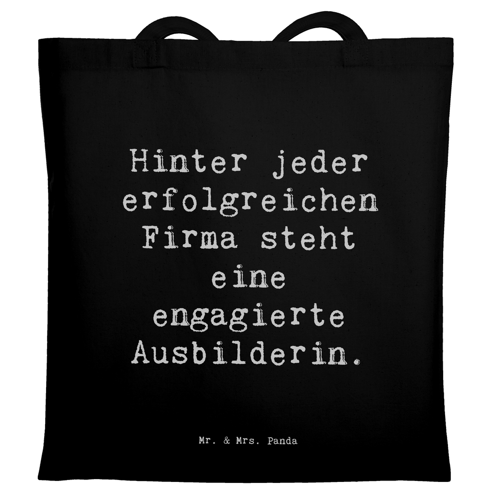 Tragetasche Spruch Hinter jeder erfolgreichen Firma steht eine engagierte Ausbilderin. Beuteltasche, Beutel, Einkaufstasche, Jutebeutel, Stoffbeutel, Tasche, Shopper, Umhängetasche, Strandtasche, Schultertasche, Stofftasche, Tragetasche, Badetasche, Jutetasche, Einkaufstüte, Laptoptasche, Beruf, Ausbildung, Jubiläum, Abschied, Rente, Kollege, Kollegin, Geschenk, Schenken, Arbeitskollege, Mitarbeiter, Firma, Danke, Dankeschön