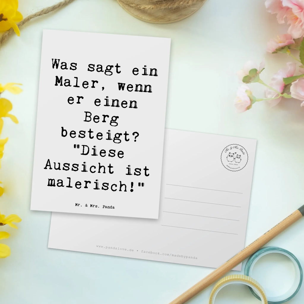 Postkarte Spruch Was sagt ein Maler, wenn er einen Berg besteigt? "Diese Aussicht ist malerisch!" Postkarte, Karte, Geschenkkarte, Grußkarte, Einladung, Ansichtskarte, Geburtstagskarte, Einladungskarte, Dankeskarte, Ansichtskarten, Einladung Geburtstag, Einladungskarten Geburtstag, Beruf, Ausbildung, Jubiläum, Abschied, Rente, Kollege, Kollegin, Geschenk, Schenken, Arbeitskollege, Mitarbeiter, Firma, Danke, Dankeschön