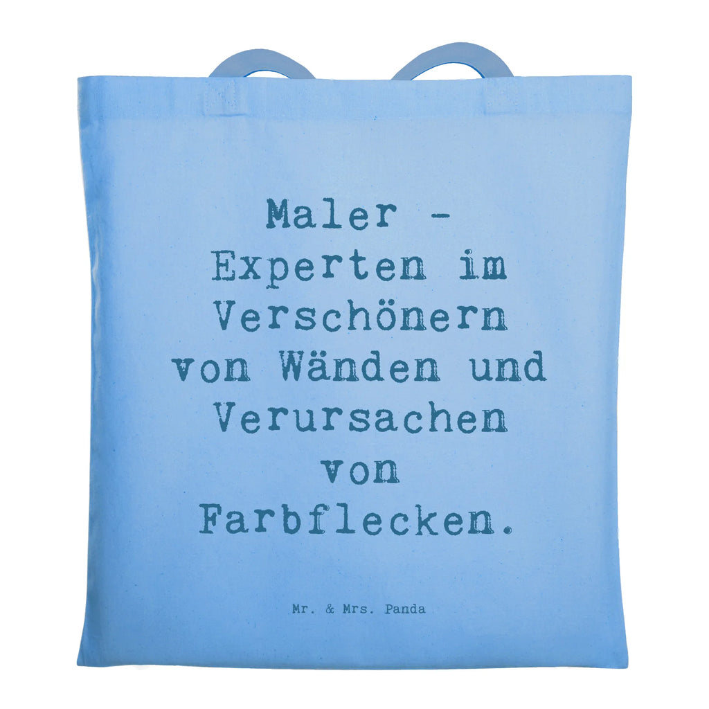 Tragetasche Spruch Maler - Experten im Verschönern von Wänden und Verursachen von Farbflecken. Beuteltasche, Beutel, Einkaufstasche, Jutebeutel, Stoffbeutel, Tasche, Shopper, Umhängetasche, Strandtasche, Schultertasche, Stofftasche, Tragetasche, Badetasche, Jutetasche, Einkaufstüte, Laptoptasche, Beruf, Ausbildung, Jubiläum, Abschied, Rente, Kollege, Kollegin, Geschenk, Schenken, Arbeitskollege, Mitarbeiter, Firma, Danke, Dankeschön