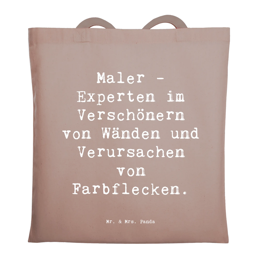 Tragetasche Spruch Maler - Experten im Verschönern von Wänden und Verursachen von Farbflecken. Beuteltasche, Beutel, Einkaufstasche, Jutebeutel, Stoffbeutel, Tasche, Shopper, Umhängetasche, Strandtasche, Schultertasche, Stofftasche, Tragetasche, Badetasche, Jutetasche, Einkaufstüte, Laptoptasche, Beruf, Ausbildung, Jubiläum, Abschied, Rente, Kollege, Kollegin, Geschenk, Schenken, Arbeitskollege, Mitarbeiter, Firma, Danke, Dankeschön