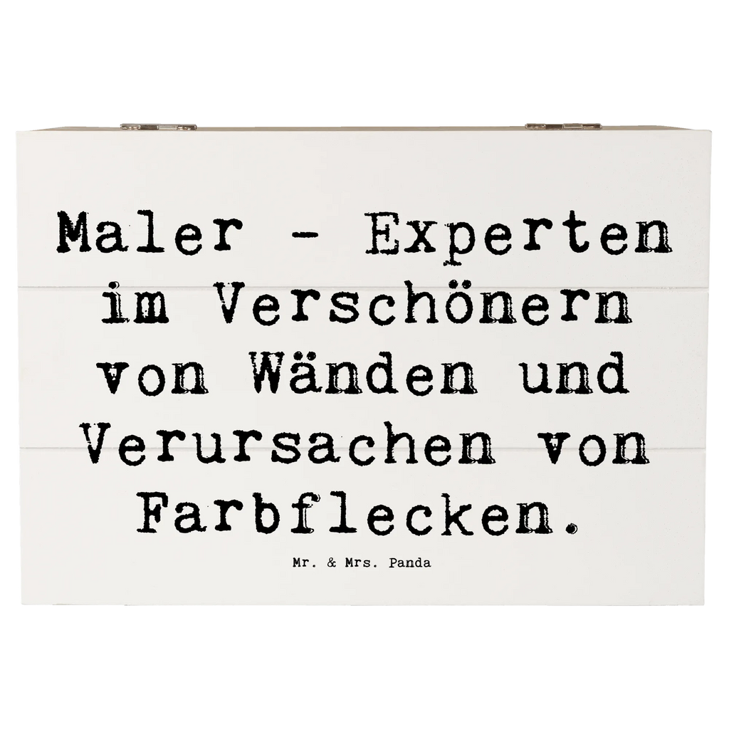 Holzkiste Spruch Maler - Experten im Verschönern von Wänden und Verursachen von Farbflecken. Holzkiste, Kiste, Schatzkiste, Truhe, Schatulle, XXL, Erinnerungsbox, Erinnerungskiste, Dekokiste, Aufbewahrungsbox, Geschenkbox, Geschenkdose, Beruf, Ausbildung, Jubiläum, Abschied, Rente, Kollege, Kollegin, Geschenk, Schenken, Arbeitskollege, Mitarbeiter, Firma, Danke, Dankeschön