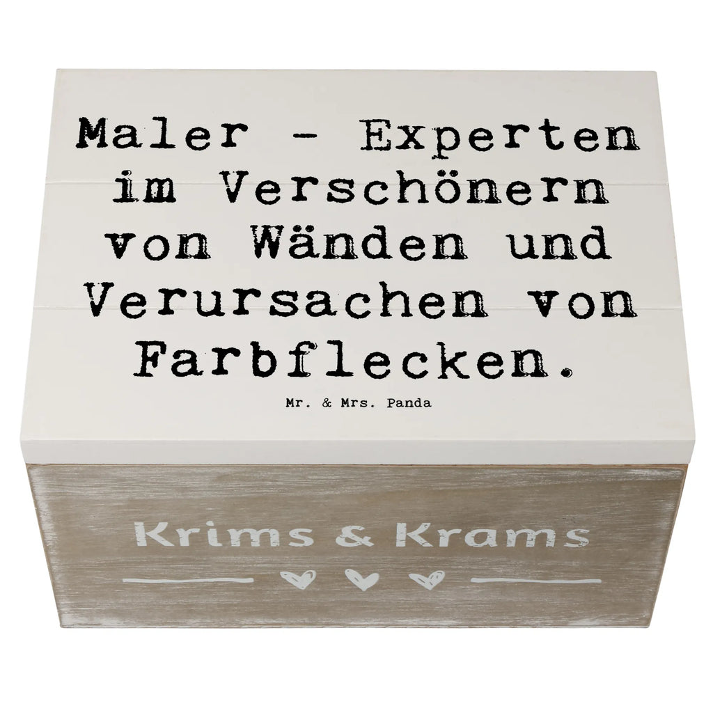 Holzkiste Spruch Maler - Experten im Verschönern von Wänden und Verursachen von Farbflecken. Holzkiste, Kiste, Schatzkiste, Truhe, Schatulle, XXL, Erinnerungsbox, Erinnerungskiste, Dekokiste, Aufbewahrungsbox, Geschenkbox, Geschenkdose, Beruf, Ausbildung, Jubiläum, Abschied, Rente, Kollege, Kollegin, Geschenk, Schenken, Arbeitskollege, Mitarbeiter, Firma, Danke, Dankeschön