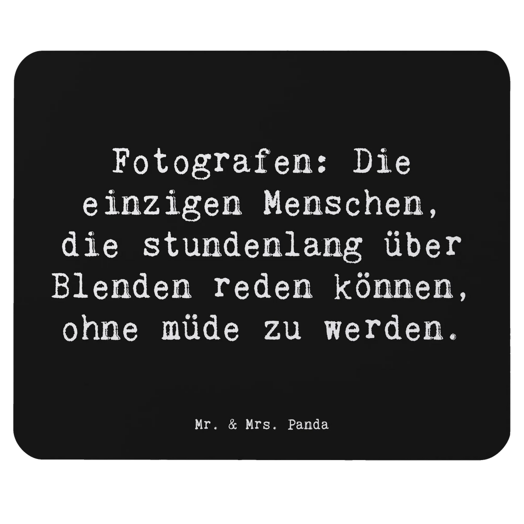 Mauspad Spruch Fotografen: Die einzigen Menschen, die stundenlang über Blenden reden können, ohne müde zu werden. Mousepad, Computer zubehör, Büroausstattung, PC Zubehör, Arbeitszimmer, Mauspad, Einzigartiges Mauspad, Designer Mauspad, Mausunterlage, Mauspad Büro, Beruf, Ausbildung, Jubiläum, Abschied, Rente, Kollege, Kollegin, Geschenk, Schenken, Arbeitskollege, Mitarbeiter, Firma, Danke, Dankeschön