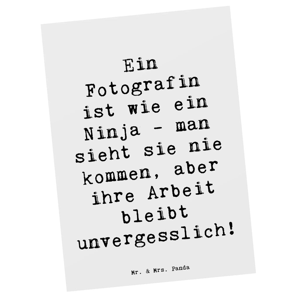 Postkarte Spruch Ein Fotografin ist wie ein Ninja - man sieht sie nie kommen, aber ihre Arbeit bleibt unvergesslich! Postkarte, Karte, Geschenkkarte, Grußkarte, Einladung, Ansichtskarte, Geburtstagskarte, Einladungskarte, Dankeskarte, Ansichtskarten, Einladung Geburtstag, Einladungskarten Geburtstag, Beruf, Ausbildung, Jubiläum, Abschied, Rente, Kollege, Kollegin, Geschenk, Schenken, Arbeitskollege, Mitarbeiter, Firma, Danke, Dankeschön