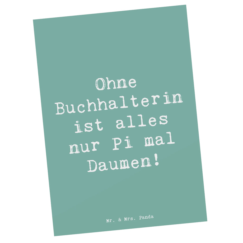 Postkarte Spruch Ohne Buchhalterin ist alles nur Pi mal Daumen! Postkarte, Karte, Geschenkkarte, Grußkarte, Einladung, Ansichtskarte, Geburtstagskarte, Einladungskarte, Dankeskarte, Ansichtskarten, Einladung Geburtstag, Einladungskarten Geburtstag, Beruf, Ausbildung, Jubiläum, Abschied, Rente, Kollege, Kollegin, Geschenk, Schenken, Arbeitskollege, Mitarbeiter, Firma, Danke, Dankeschön