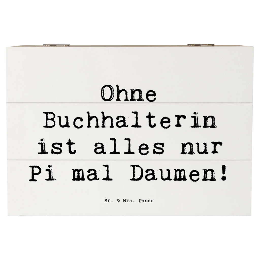 Holzkiste Spruch Ohne Buchhalterin ist alles nur Pi mal Daumen! Holzkiste, Kiste, Schatzkiste, Truhe, Schatulle, XXL, Erinnerungsbox, Erinnerungskiste, Dekokiste, Aufbewahrungsbox, Geschenkbox, Geschenkdose, Beruf, Ausbildung, Jubiläum, Abschied, Rente, Kollege, Kollegin, Geschenk, Schenken, Arbeitskollege, Mitarbeiter, Firma, Danke, Dankeschön