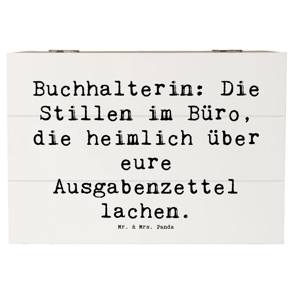 Holzkiste Spruch Buchhalterin: Die Stillen im Büro, die heimlich über eure Ausgabenzettel lachen. Holzkiste, Kiste, Schatzkiste, Truhe, Schatulle, XXL, Erinnerungsbox, Erinnerungskiste, Dekokiste, Aufbewahrungsbox, Geschenkbox, Geschenkdose, Beruf, Ausbildung, Jubiläum, Abschied, Rente, Kollege, Kollegin, Geschenk, Schenken, Arbeitskollege, Mitarbeiter, Firma, Danke, Dankeschön