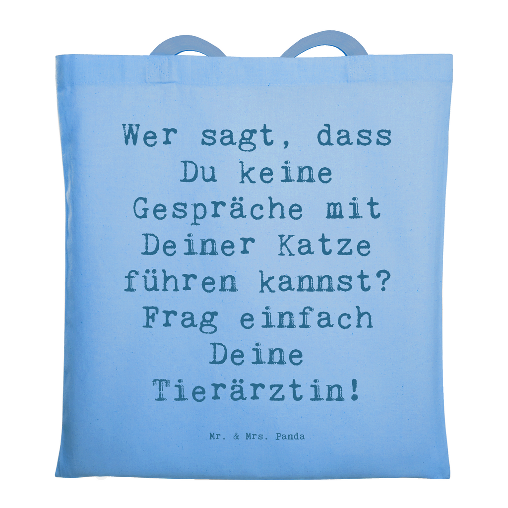 Tragetasche Spruch Wer sagt, dass Du keine Gespräche mit Deiner Katze führen kannst? Frag einfach Deine Tierärztin! Beuteltasche, Beutel, Einkaufstasche, Jutebeutel, Stoffbeutel, Tasche, Shopper, Umhängetasche, Strandtasche, Schultertasche, Stofftasche, Tragetasche, Badetasche, Jutetasche, Einkaufstüte, Laptoptasche, Beruf, Ausbildung, Jubiläum, Abschied, Rente, Kollege, Kollegin, Geschenk, Schenken, Arbeitskollege, Mitarbeiter, Firma, Danke, Dankeschön