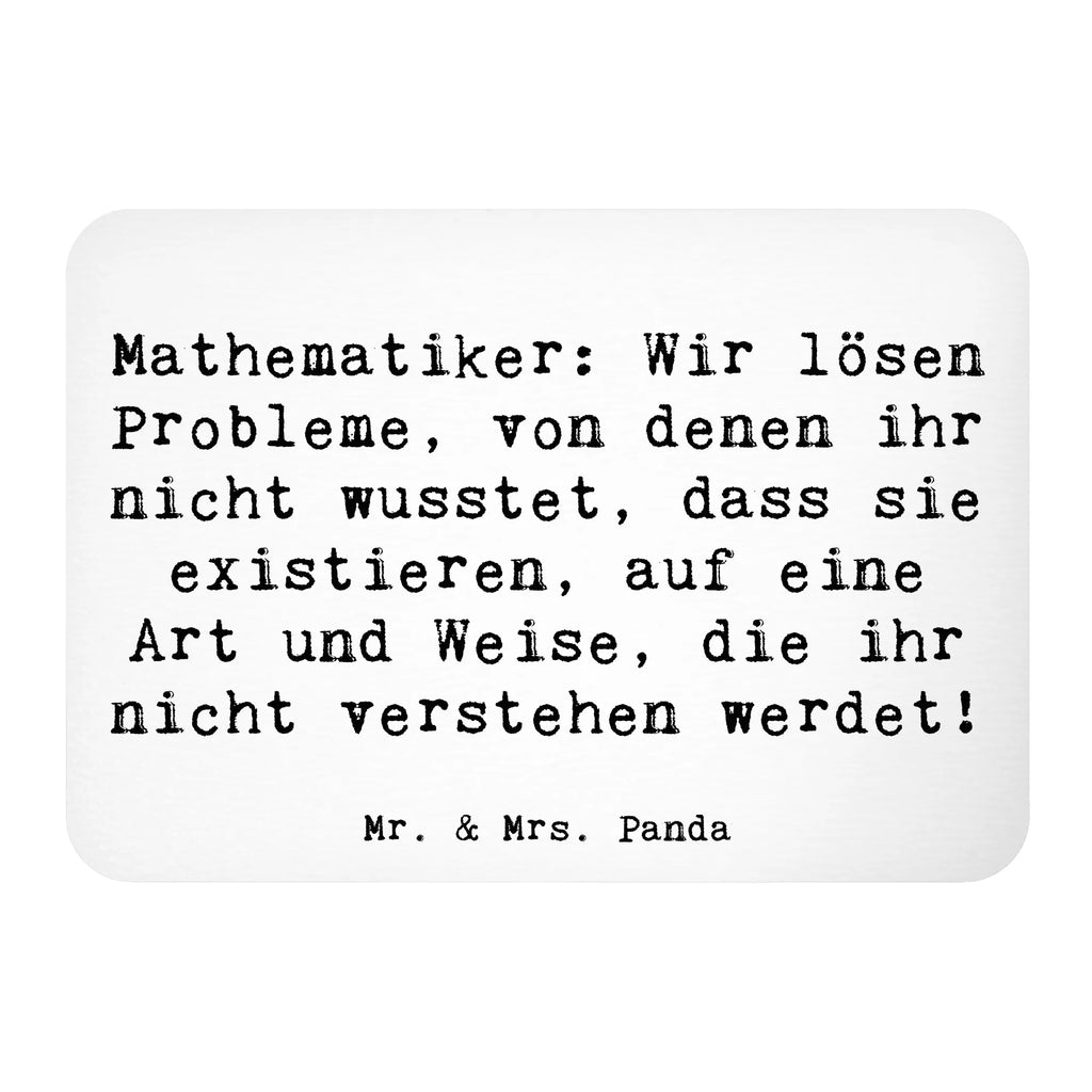 Magnet Spruch Mathematiker: Wir lösen Probleme, von denen ihr nicht wusstet, dass sie existieren, auf eine Art und Weise, die ihr nicht verstehen werdet! Kühlschrankmagnet, Pinnwandmagnet, Souvenir Magnet, Motivmagnete, Dekomagnet, Whiteboard Magnet, Notiz Magnet, Kühlschrank Dekoration, Beruf, Ausbildung, Jubiläum, Abschied, Rente, Kollege, Kollegin, Geschenk, Schenken, Arbeitskollege, Mitarbeiter, Firma, Danke, Dankeschön