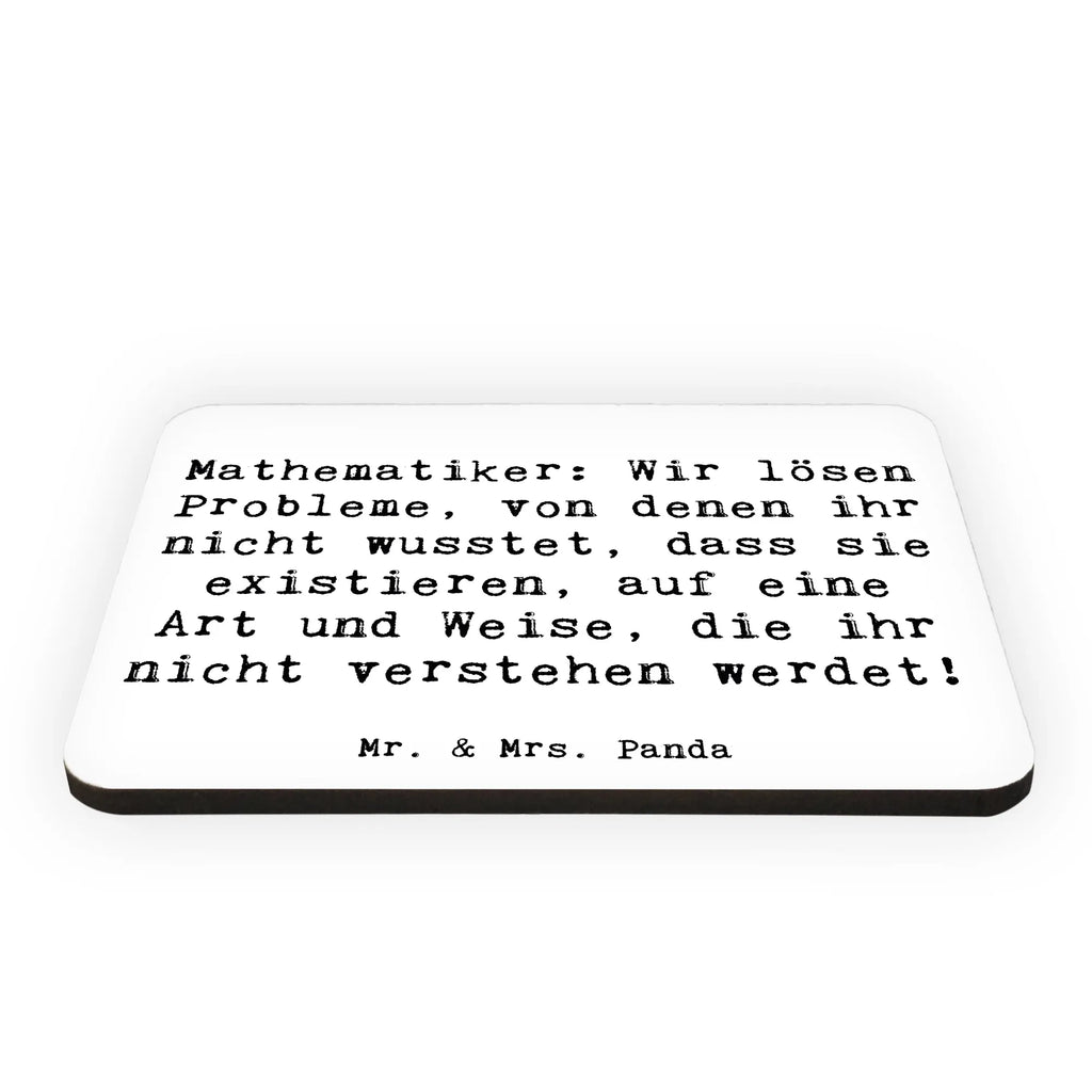 Magnet Spruch Mathematiker: Wir lösen Probleme, von denen ihr nicht wusstet, dass sie existieren, auf eine Art und Weise, die ihr nicht verstehen werdet! Kühlschrankmagnet, Pinnwandmagnet, Souvenir Magnet, Motivmagnete, Dekomagnet, Whiteboard Magnet, Notiz Magnet, Kühlschrank Dekoration, Beruf, Ausbildung, Jubiläum, Abschied, Rente, Kollege, Kollegin, Geschenk, Schenken, Arbeitskollege, Mitarbeiter, Firma, Danke, Dankeschön