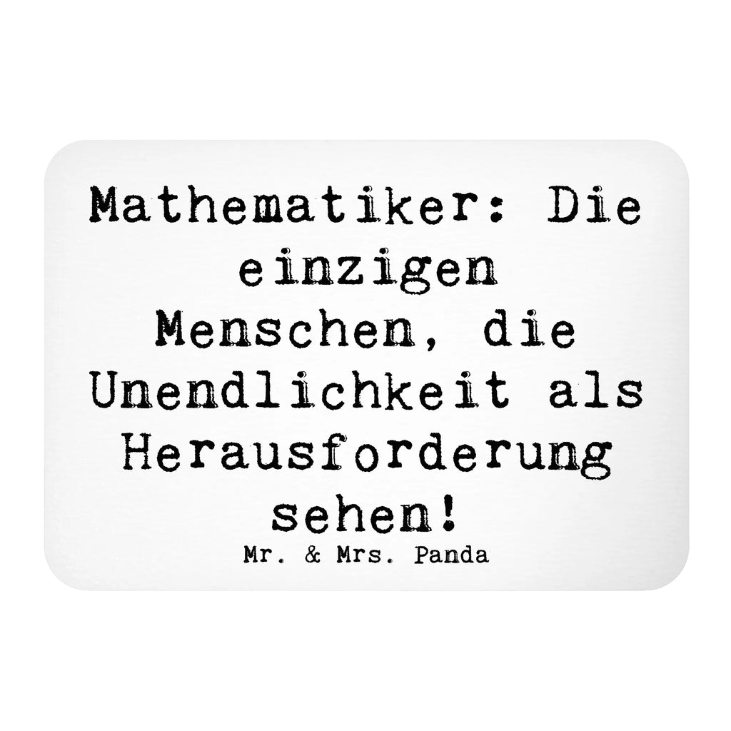 Magnet Spruch Mathematiker: Die einzigen Menschen, die Unendlichkeit als Herausforderung sehen! Kühlschrankmagnet, Pinnwandmagnet, Souvenir Magnet, Motivmagnete, Dekomagnet, Whiteboard Magnet, Notiz Magnet, Kühlschrank Dekoration, Beruf, Ausbildung, Jubiläum, Abschied, Rente, Kollege, Kollegin, Geschenk, Schenken, Arbeitskollege, Mitarbeiter, Firma, Danke, Dankeschön