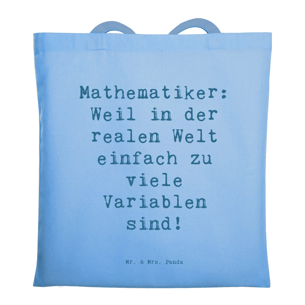 Tragetasche Spruch Mathematiker: Weil in der realen Welt einfach zu viele Variablen sind! Beuteltasche, Beutel, Einkaufstasche, Jutebeutel, Stoffbeutel, Tasche, Shopper, Umhängetasche, Strandtasche, Schultertasche, Stofftasche, Tragetasche, Badetasche, Jutetasche, Einkaufstüte, Laptoptasche, Beruf, Ausbildung, Jubiläum, Abschied, Rente, Kollege, Kollegin, Geschenk, Schenken, Arbeitskollege, Mitarbeiter, Firma, Danke, Dankeschön