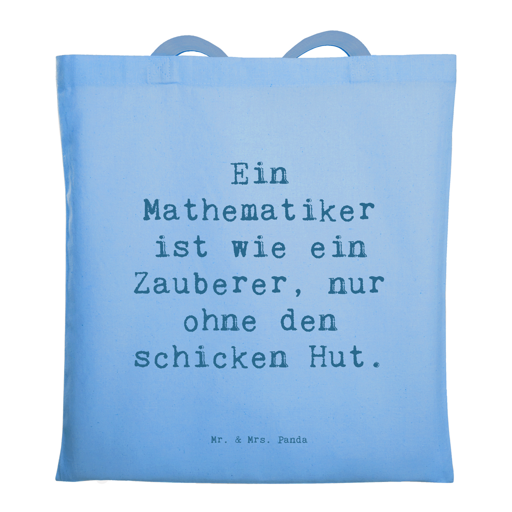 Tragetasche Spruch Ein Mathematiker ist wie ein Zauberer, nur ohne den schicken Hut. Beuteltasche, Beutel, Einkaufstasche, Jutebeutel, Stoffbeutel, Tasche, Shopper, Umhängetasche, Strandtasche, Schultertasche, Stofftasche, Tragetasche, Badetasche, Jutetasche, Einkaufstüte, Laptoptasche, Beruf, Ausbildung, Jubiläum, Abschied, Rente, Kollege, Kollegin, Geschenk, Schenken, Arbeitskollege, Mitarbeiter, Firma, Danke, Dankeschön