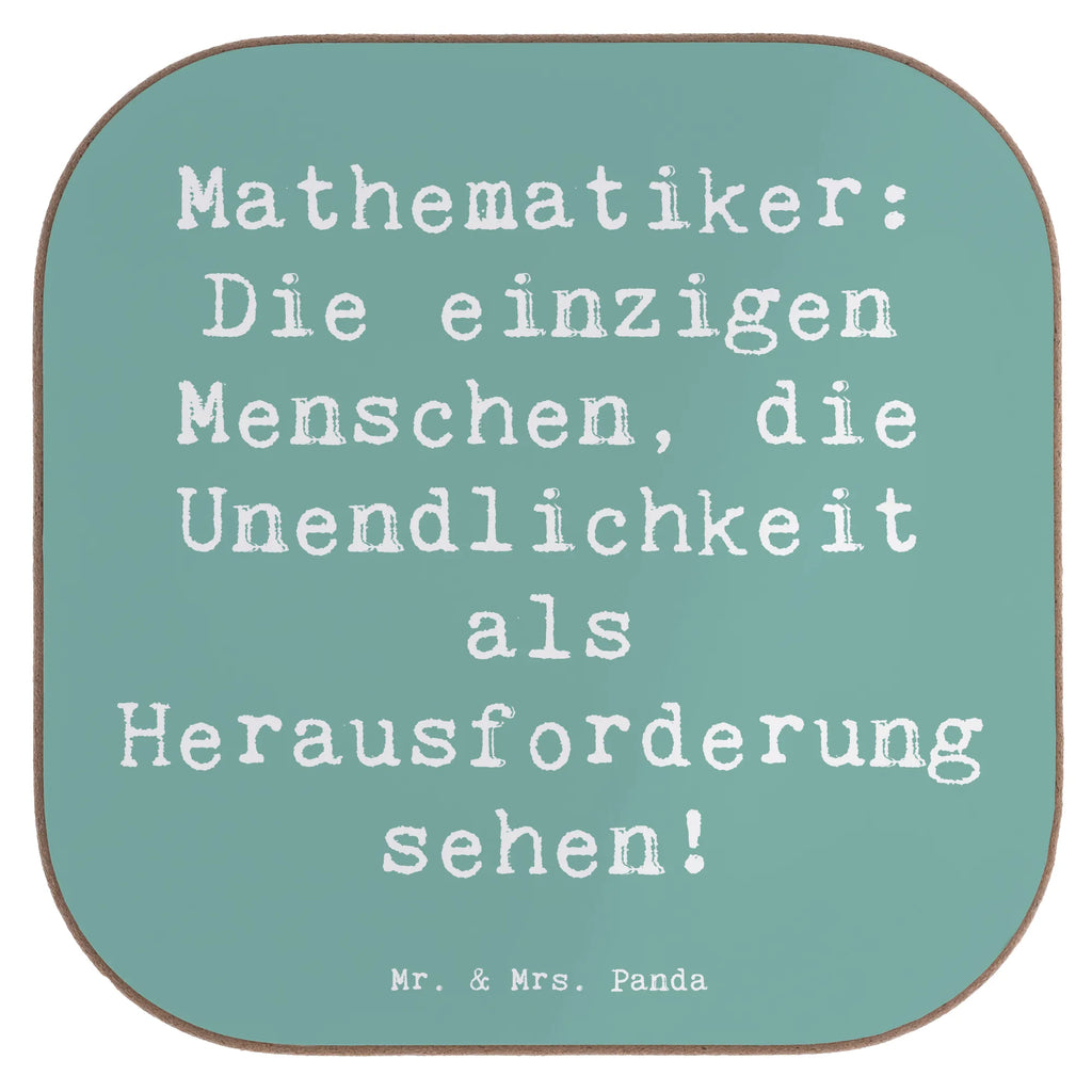 Untersetzer Spruch Mathematiker: Die einzigen Menschen, die Unendlichkeit als Herausforderung sehen! Untersetzer, Bierdeckel, Glasuntersetzer, Untersetzer Gläser, Getränkeuntersetzer, Untersetzer aus Holz, Untersetzer für Gläser, Korkuntersetzer, Untersetzer Holz, Holzuntersetzer, Tassen Untersetzer, Untersetzer Design, Beruf, Ausbildung, Jubiläum, Abschied, Rente, Kollege, Kollegin, Geschenk, Schenken, Arbeitskollege, Mitarbeiter, Firma, Danke, Dankeschön